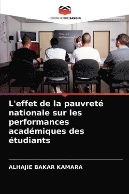 bokomslag L'effet de la pauvret nationale sur les performances acadmiques des tudiants