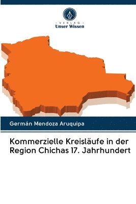 bokomslag Kommerzielle Kreislufe in der Region Chichas 17. Jahrhundert