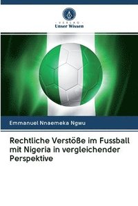 bokomslag Rechtliche Verste im Fussball mit Nigeria in vergleichender Perspektive