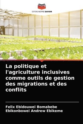 La politique et l'agriculture inclusives comme outils de gestion des migrations et des conflits 1