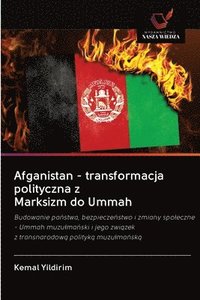 bokomslag Afganistan - transformacja polityczna z Marksizm do Ummah