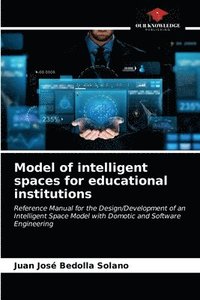 bokomslag Model of intelligent spaces for educational institutions