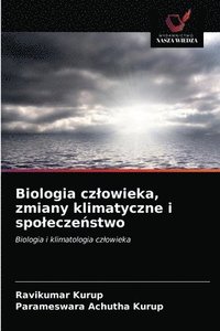 bokomslag Biologia czlowieka, zmiany klimatyczne i spolecze&#324;stwo