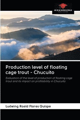 Production level of floating cage trout - Chucuito 1