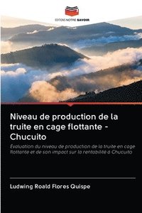 bokomslag Niveau de production de la truite en cage flottante - Chucuito