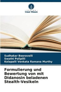 bokomslag Formulierung und Bewertung von mit Didanosin beladenen Stealth-Vesikeln