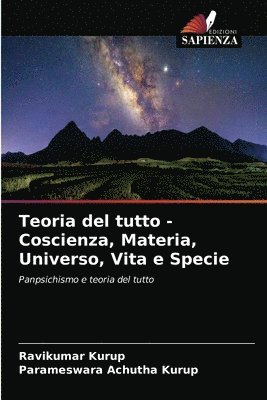 bokomslag Teoria del tutto - Coscienza, Materia, Universo, Vita e Specie