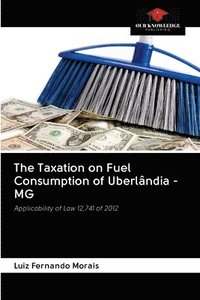 bokomslag The Taxation on Fuel Consumption of Uberlndia - MG
