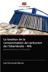 bokomslag La taxation de la consommation de carburant de l'Uberlndia - MG