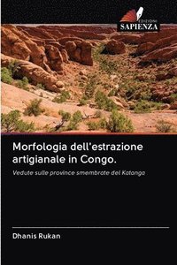 bokomslag Morfologia dell'estrazione artigianale in Congo.