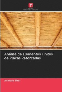 bokomslag Anlise de Elementos Finitos de Placas Reforadas