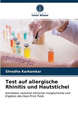 Test auf allergische Rhinitis und Hautstichel 1