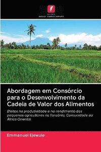 bokomslag Abordagem em Consrcio para o Desenvolvimento da Cadeia de Valor dos Alimentos