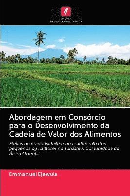 bokomslag Abordagem em Consrcio para o Desenvolvimento da Cadeia de Valor dos Alimentos