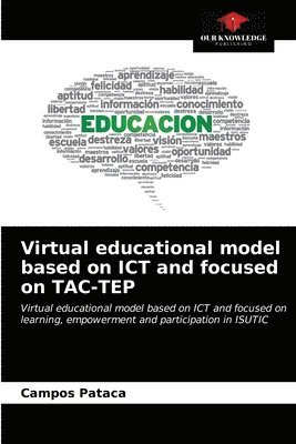 Virtual educational model based on ICT and focused on TAC-TEP 1