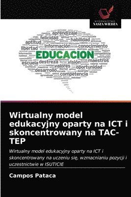 bokomslag Wirtualny model edukacyjny oparty na ICT i skoncentrowany na TAC-TEP