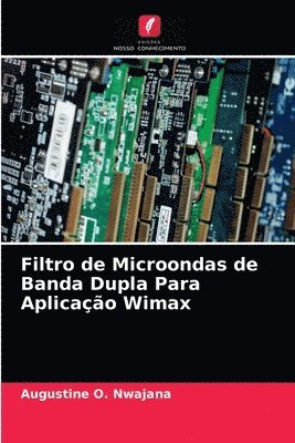 bokomslag Filtro de Microondas de Banda Dupla Para Aplicao Wimax