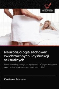 bokomslag Neurofizjologia zachowa&#324; zwichrowanych i dysfunkcji seksualnych