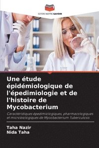 bokomslag Une tude pidmiologique de l'pedimiologie et de l'histoire de Mycobacterium