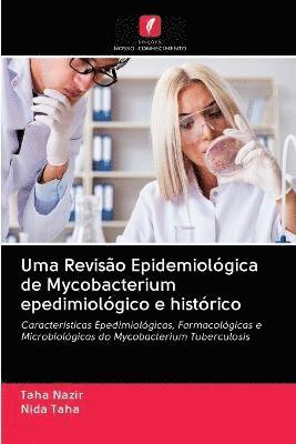 Uma Reviso Epidemiolgica de Mycobacterium epedimiolgico e histrico 1