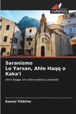 Kemal Yildirim - Saranismo Lo Yarsan, Ahle Haqq o Kaka'i, Häftad