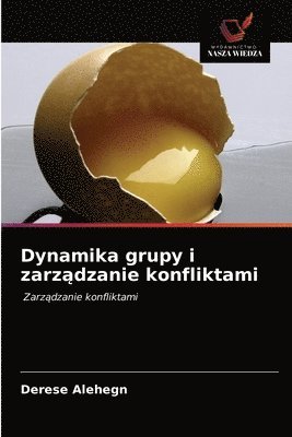 Dynamika grupy i zarz&#261;dzanie konfliktami 1