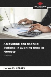 bokomslag Accounting and financial auditing in auditing firms in Morocco