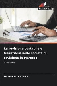 bokomslag La revisione contabile e finanziaria nelle societ di revisione in Marocco