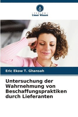 Untersuchung der Wahrnehmung von Beschaffungspraktiken durch Lieferanten 1