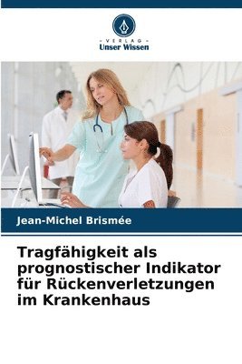 bokomslag Tragfhigkeit als prognostischer Indikator fr Rckenverletzungen im Krankenhaus