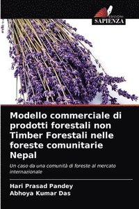 bokomslag Modello commerciale di prodotti forestali non Timber Forestali nelle foreste comunitarie Nepal