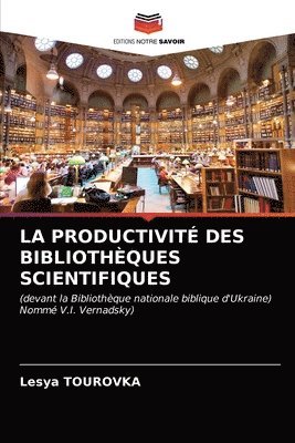 bokomslag Productivité Des Bibliothèques Scientifiques
