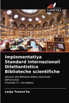 Implementatiya Standard internazionali Dilettantistico Biblioteche scientifiche 1