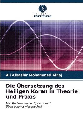 Die bersetzung des Heiligen Koran in Theorie und Praxis 1