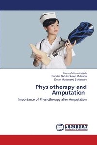 bokomslag Physiotherapy and Amputation