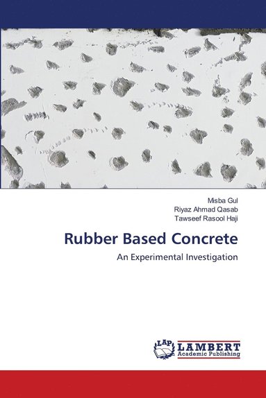 bokomslag Rubber Based Concrete