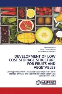bokomslag Development of Low Cost Storage Structure for Fruits and Vegetables