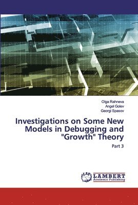 Investigations on Some New Models in Debugging and &quot;Growth&quot; Theory 1