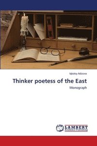 bokomslag Thinker poetess of the East