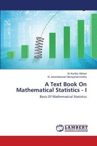 bokomslag A Text Book On Mathematical Statistics - I