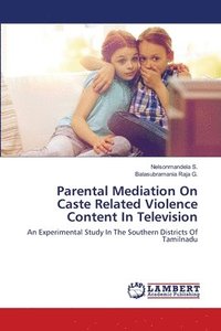 bokomslag Parental Mediation On Caste Related Violence Content In Television