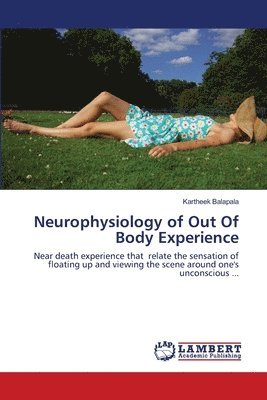 Neurophysiology of Out Of Body Experience 1