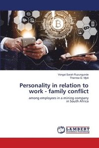 bokomslag Personality in relation to work - family conflict