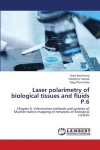 bokomslag Laser polarimetry of biological tissues and fluids P.6