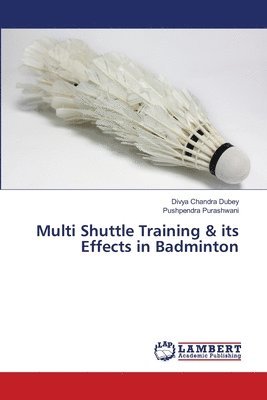 Multi Shuttle Training & its Effects in Badminton 1