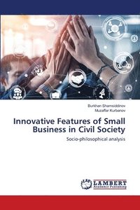 bokomslag Innovative Features of Small Business in Civil Society