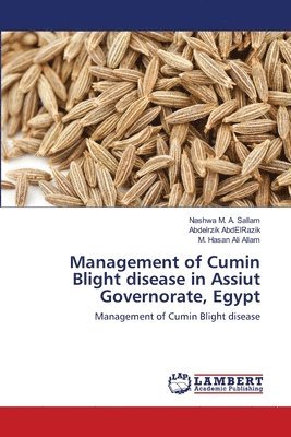 Management of Cumin Blight disease in Assiut Governorate, Egypt 1
