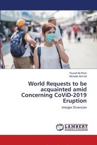 bokomslag World Requests to be acquainted amid Concerning CoViD-2019 Eruption