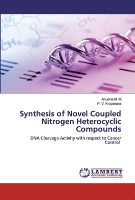 Synthesis of Novel Coupled Nitrogen Heterocyclic Compounds 1
