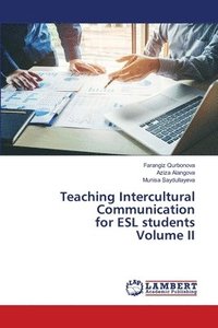 bokomslag Teaching Intercultural Communication for ESL students Volume II